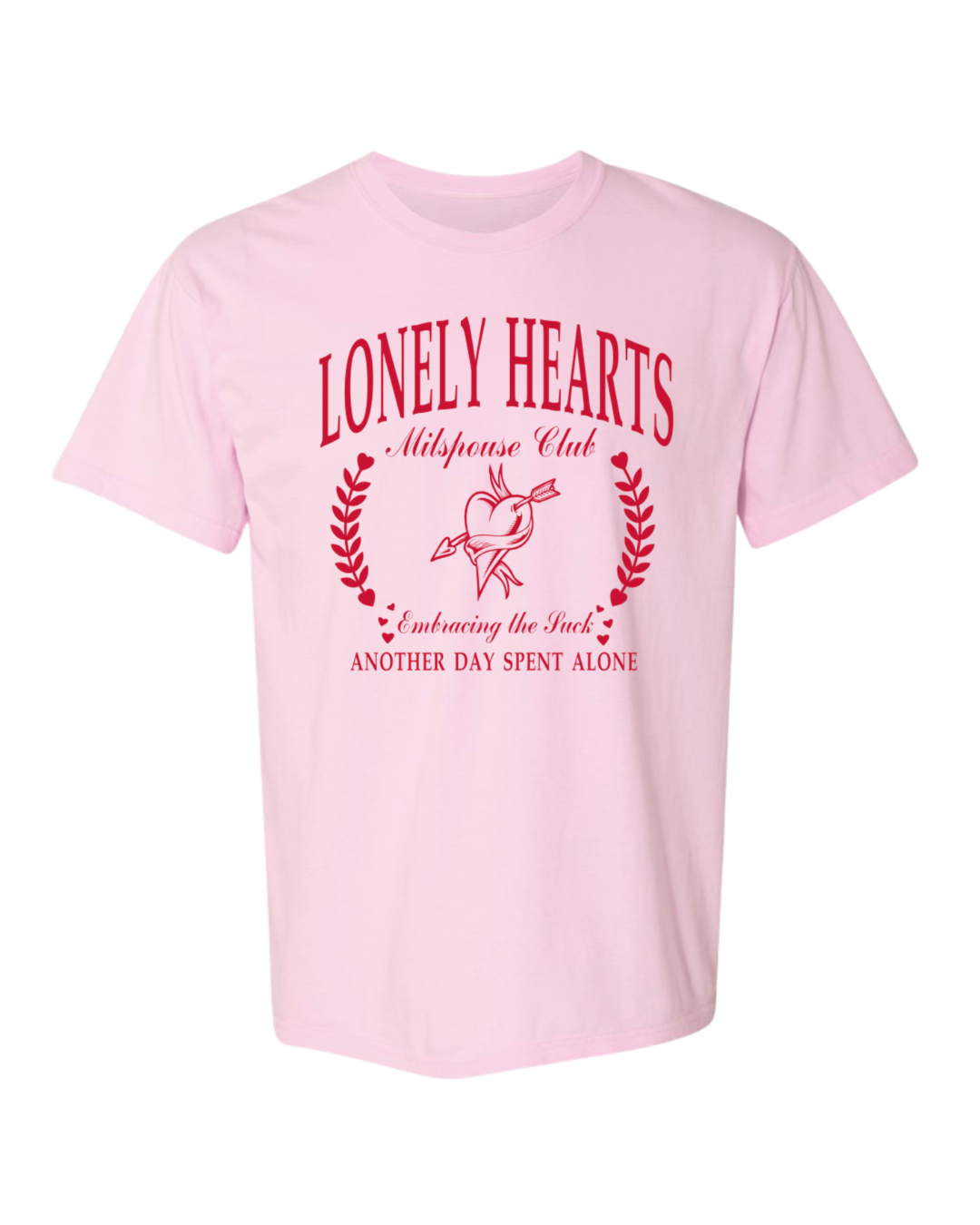 Lonely Hearts Milspouse Club™ | T-Shirt