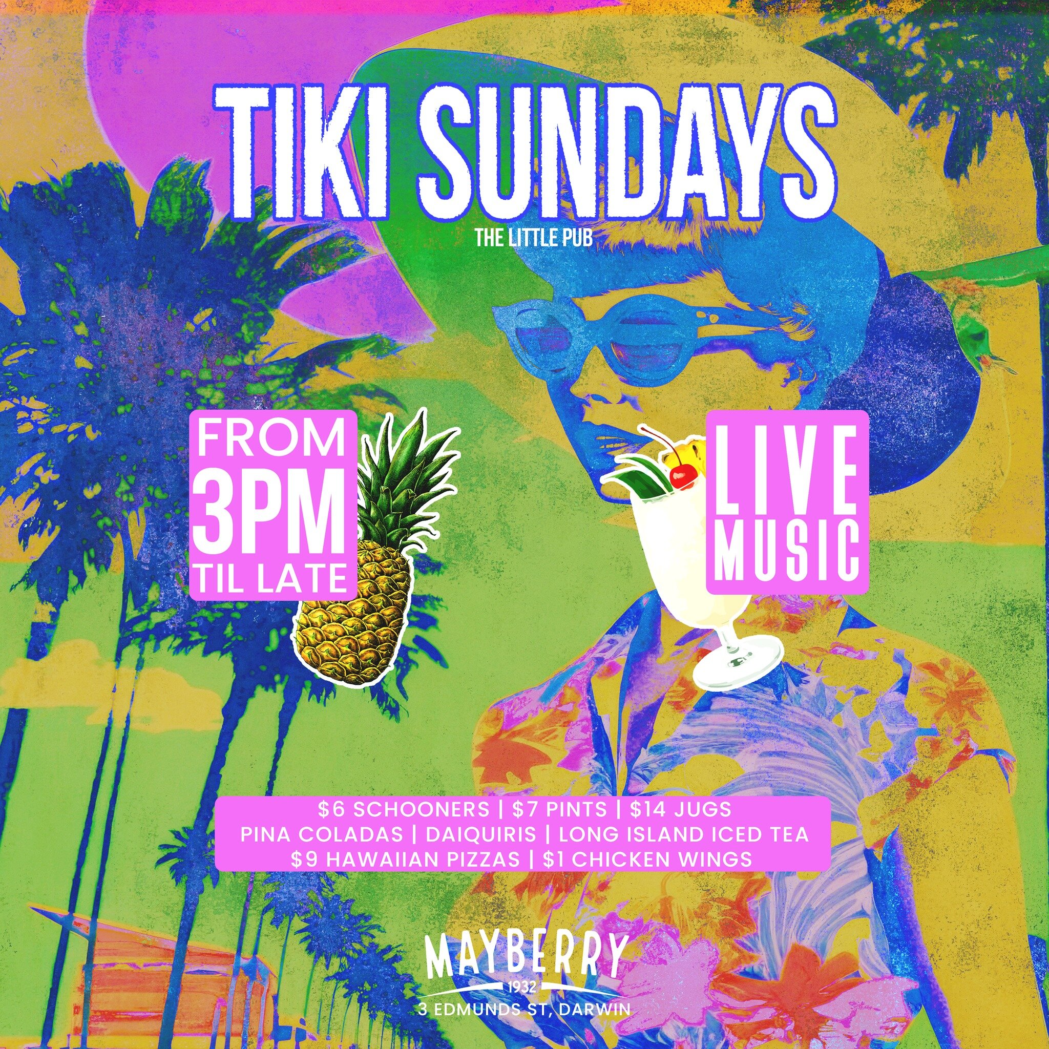 Refresh before the week ahead at TIKI SUNDAYS 🍍 

🎸 Live Music
🍍 Long Islands | Pina Coladas | Daiquiris
🍻 $6 Schooners | $7 Pints | $14 Jugs
🍕 $9 Hawaiian Pizzas

#wearemayberry #TikiSundays #sundaydarwin #darwin