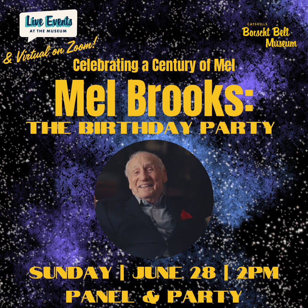 MEL BROOKS: The Birthday Party with Eddy Friedfeld, David Margolick &amp; Danny Fingeroth