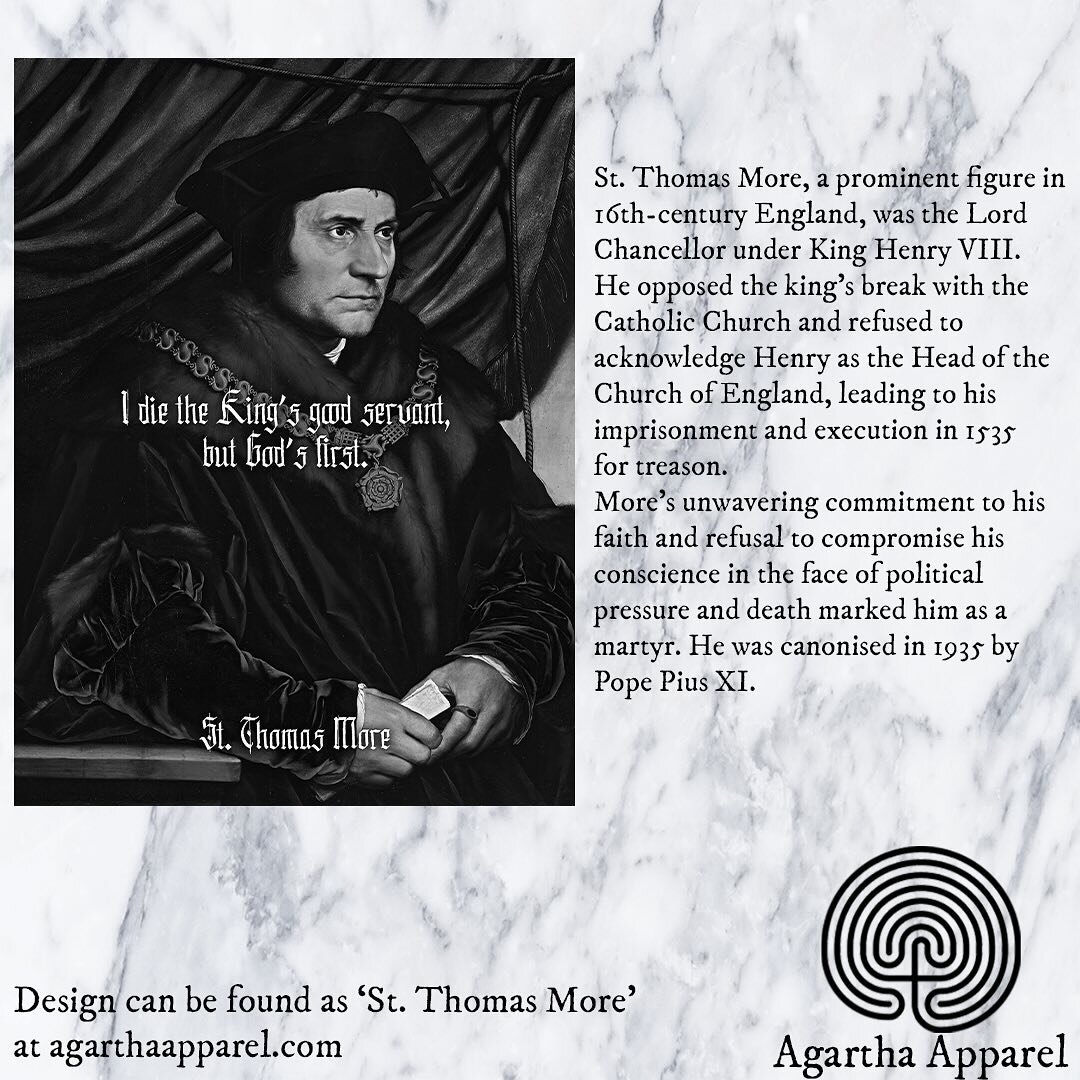 Design features St. Thomas More. The text in the poster reads; &ldquo;I die the King&rsquo;s good servant, but God&rsquo;s first. The text on the shirt reads; &ldquo;Believe in something, even if it means sacrificing everything&rdquo;.
St. Thomas Mor