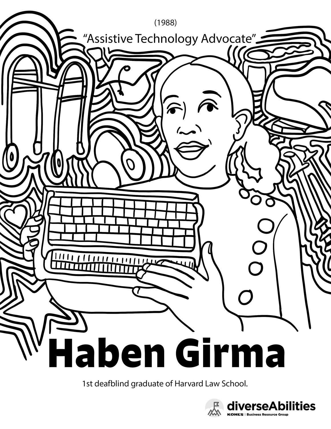 Emma Rarick. "Haben Girma Disability Pride Coloring Page," June 2026, digital illustration, 8.5x11". Created for Kohl's diverseAbilities BRG.