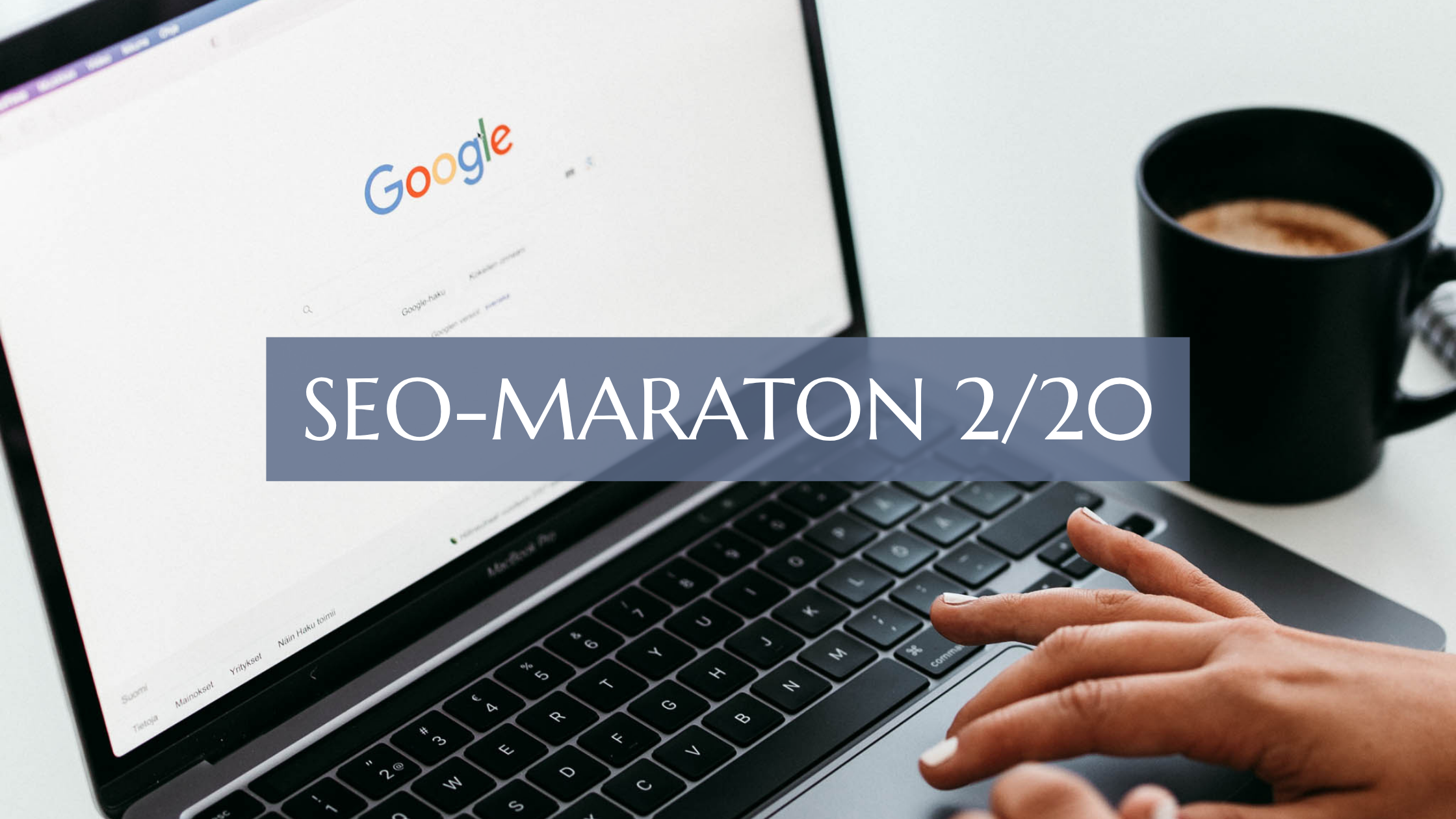Google Search Console: mitä Google jo tietää sivustostasi?