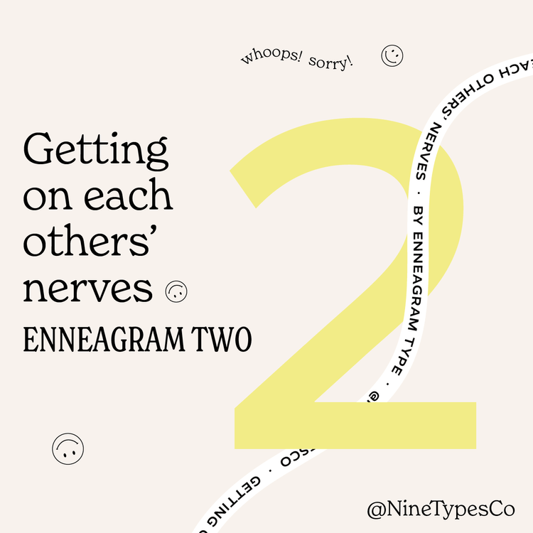 Getting+on+each+others’+nerves+by+Enneagram+TypeEnneagram+2@0.5x.png