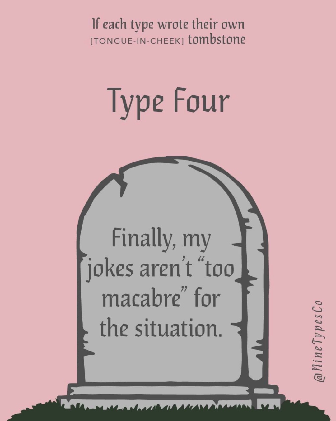 If Each Type Wrote Their Own Tongue-in-Cheek Tombstone from Beyond (9).png