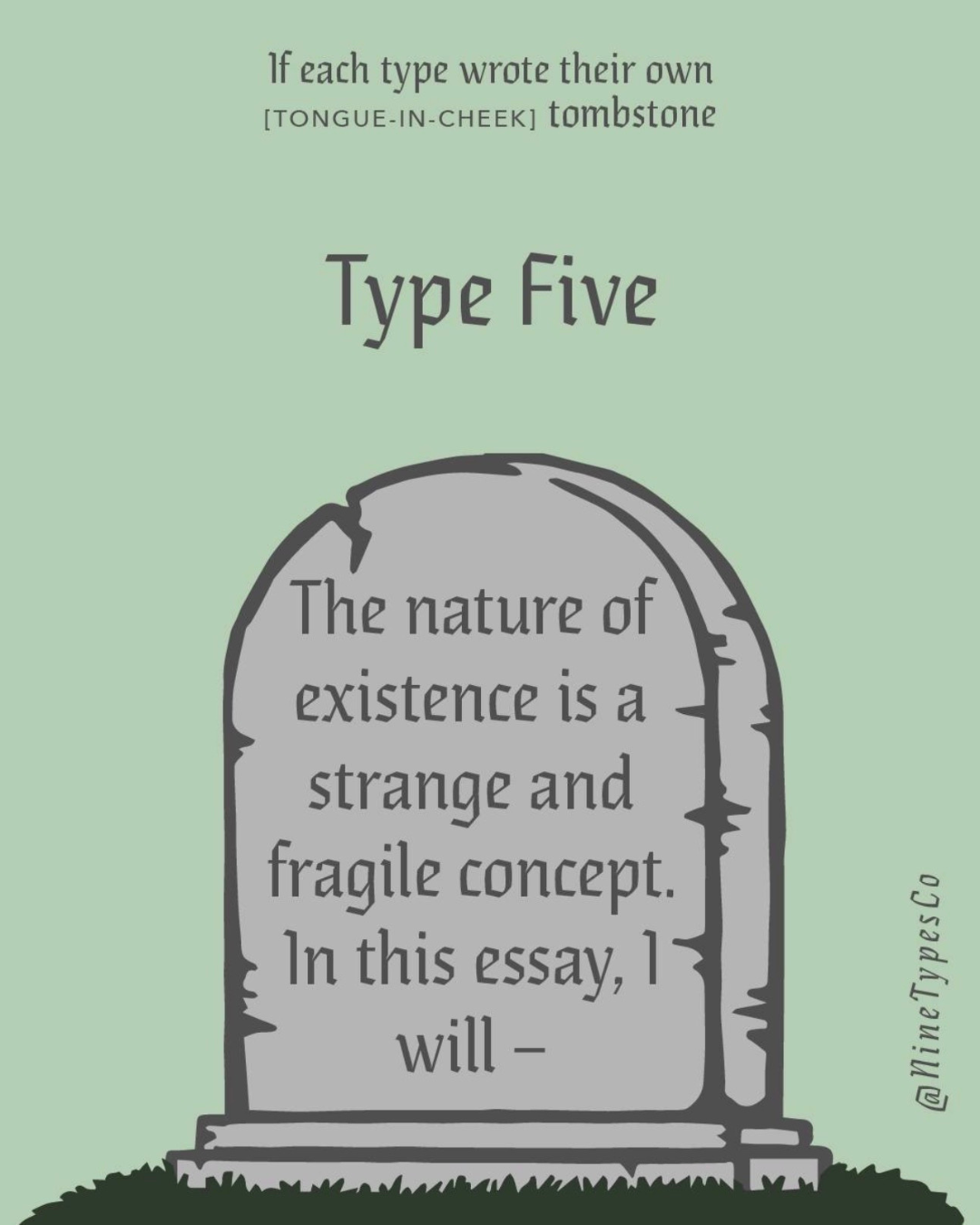 If Each Type Wrote Their Own Tongue-in-Cheek Tombstone from Beyond.png