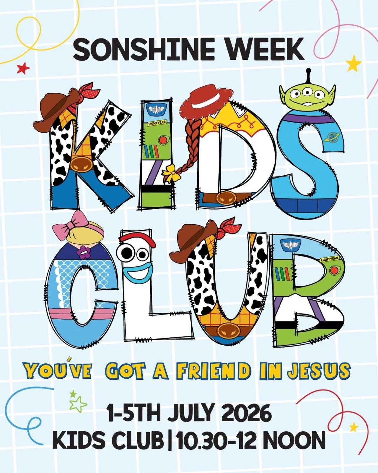 🤠✨ SONSHINE WEEK 2026 &ndash; TOY STORY ADVENTURE! 🚀✨

To infinity and beyond! Join us for an exciting week of fun, friendship, and faith as we explore God&rsquo;s love together.

🎵 Songs
🎲 Games
🎨 Crafts
📖 Bible stories
🤝 New friends

📅 1st&