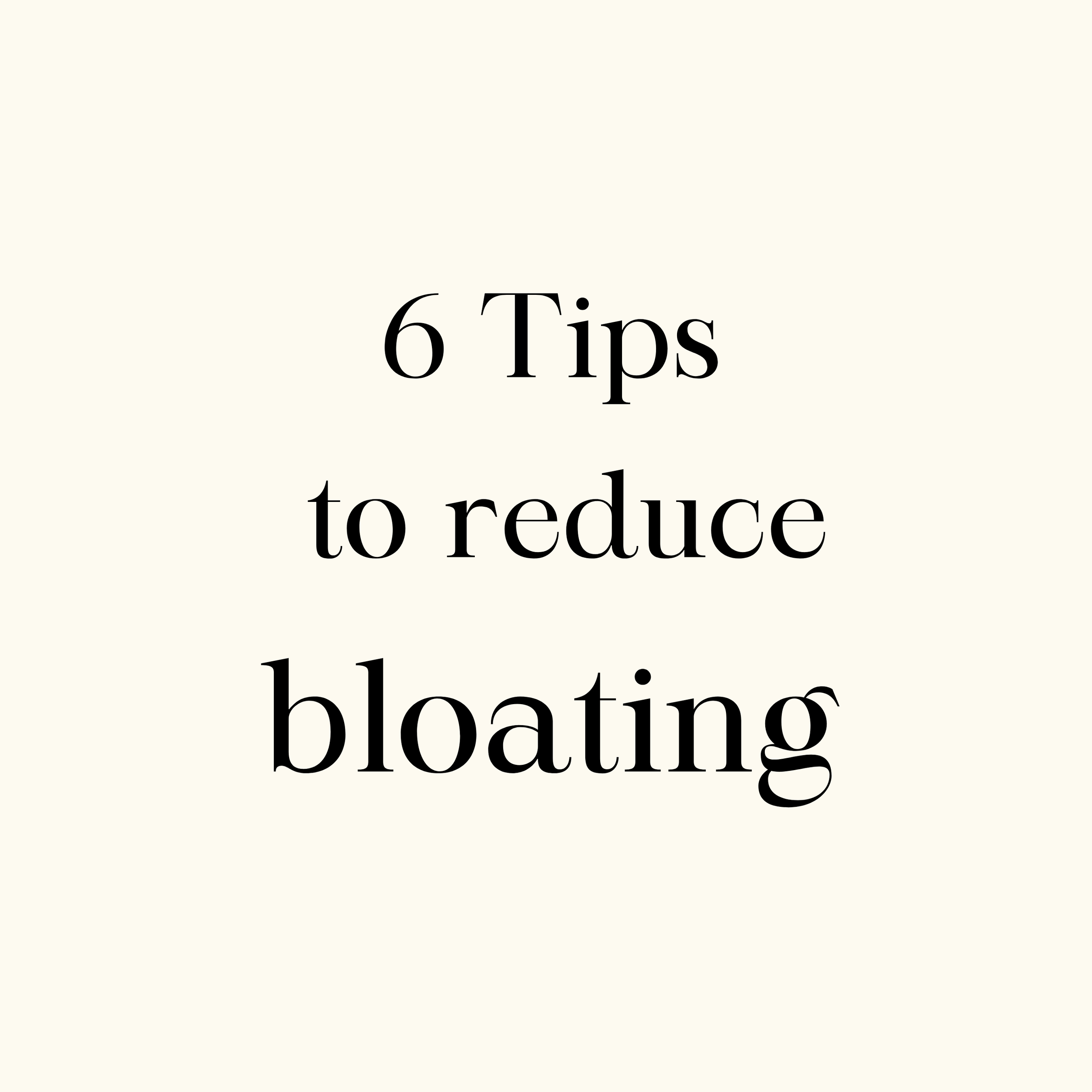 6 Tips to reduce bloating