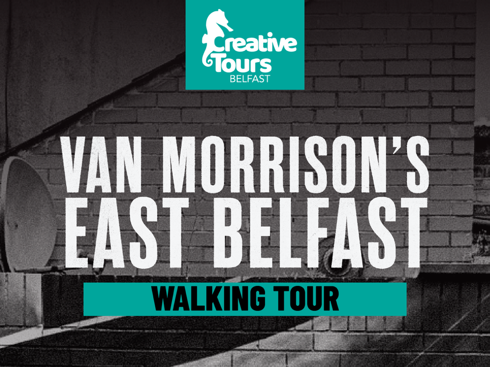 Van Morrison’s East Belfast Walking Tour