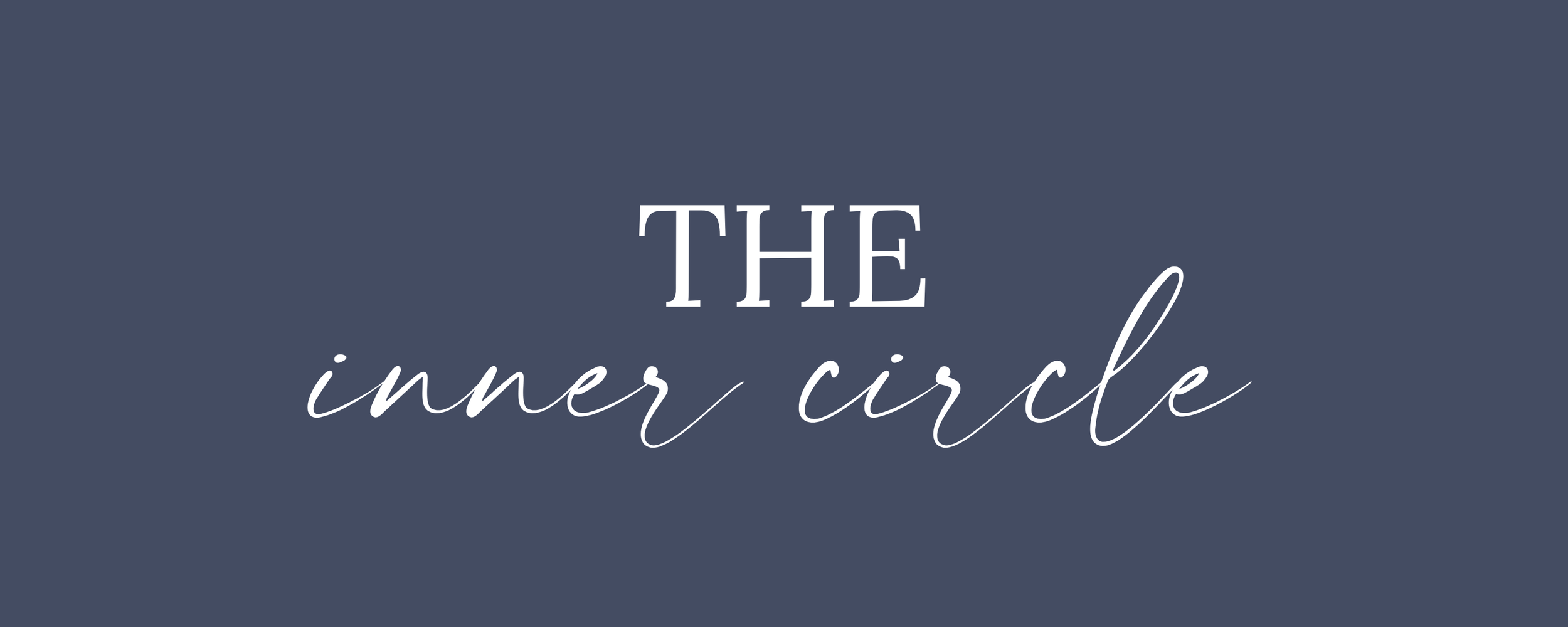 Text reading 'The inner circle' on a dark blue background.