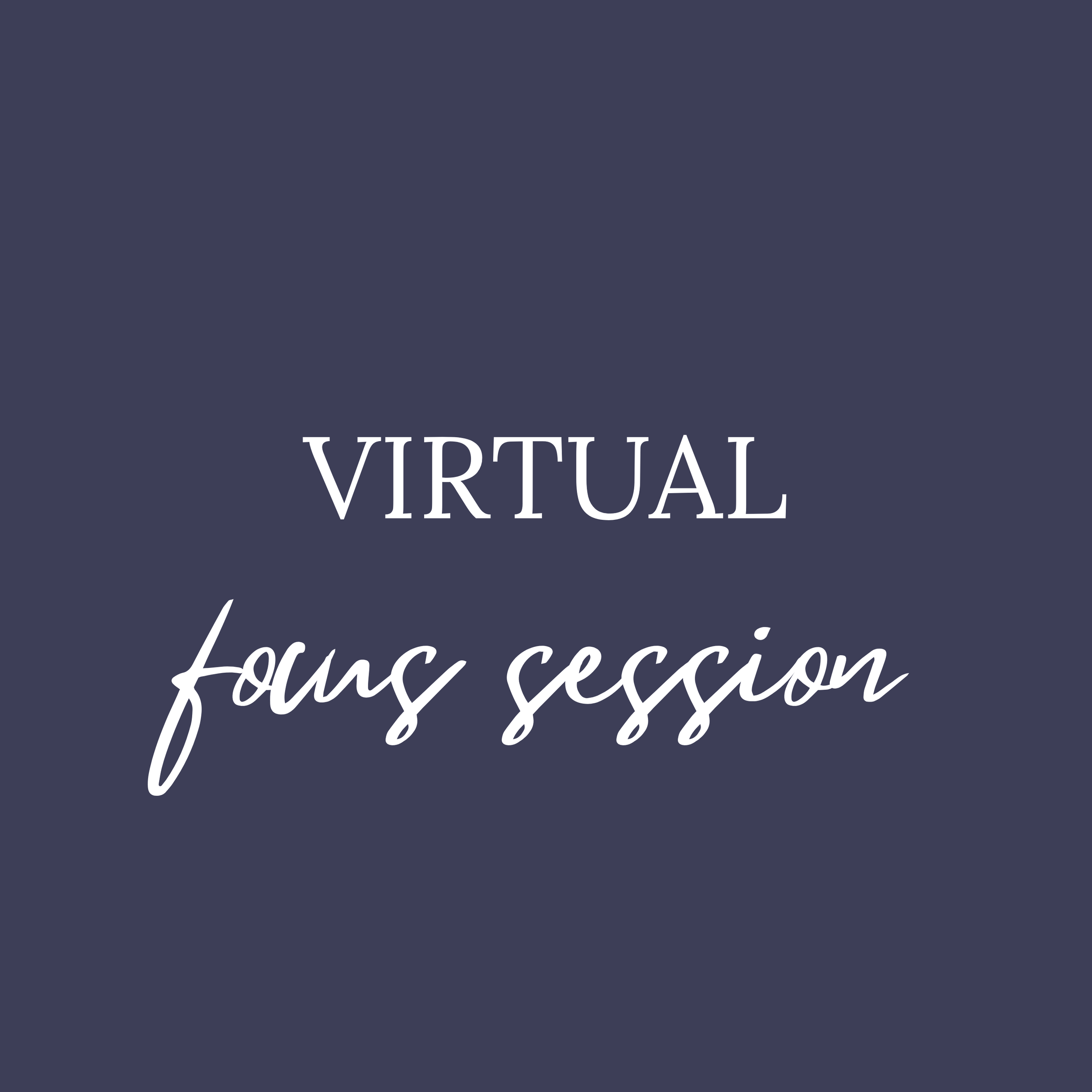Organize Essentials | Virtual Focus Session - 90 minutes