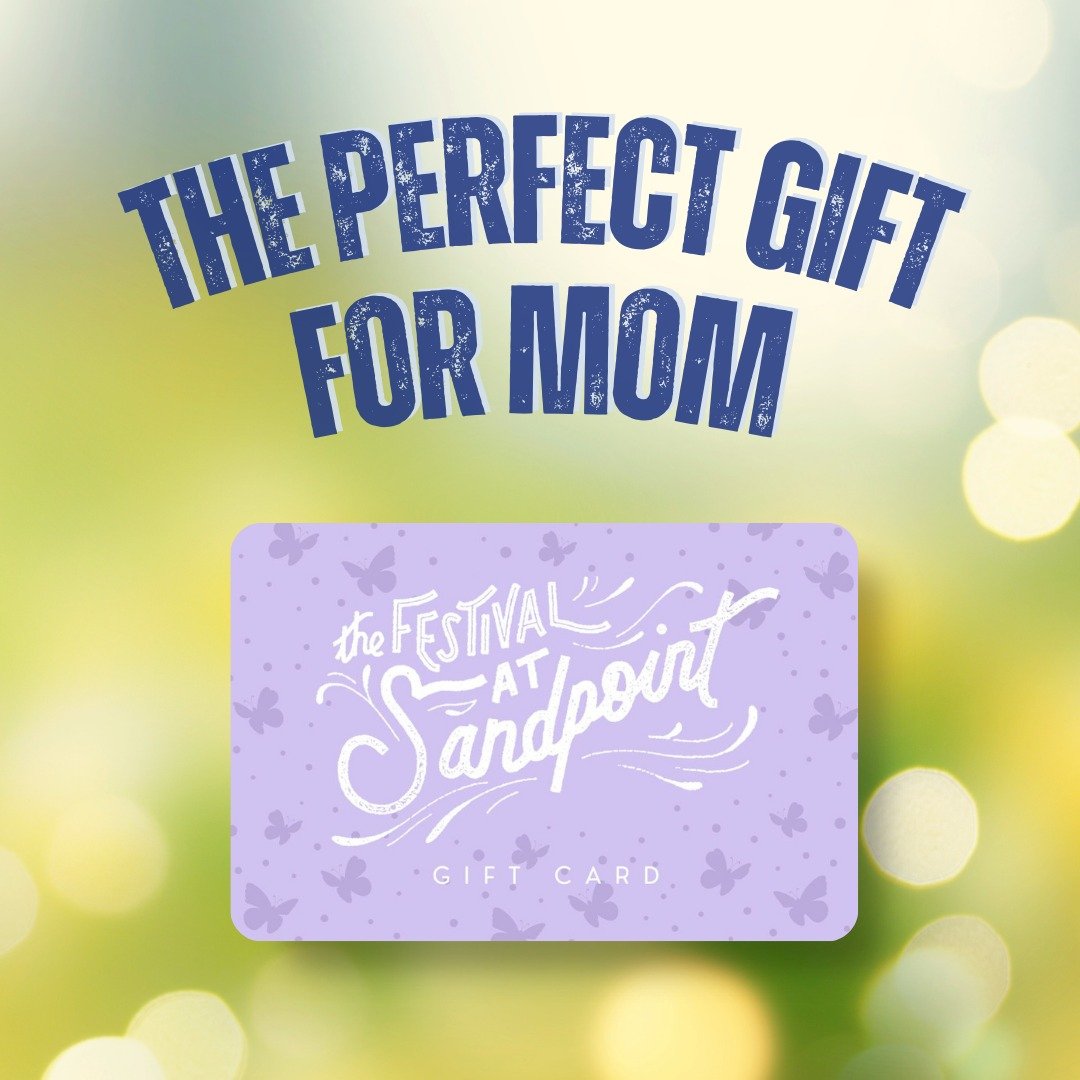 Is music the way to mom&rsquo;s heart? 💗💐

Give the gift of a Festival at Sandpoint gift card to the women in your life this #MothersDay, Sunday, May 12.

The best part? Upon purchase, you instantly receive an email with the digital gift card, so t
