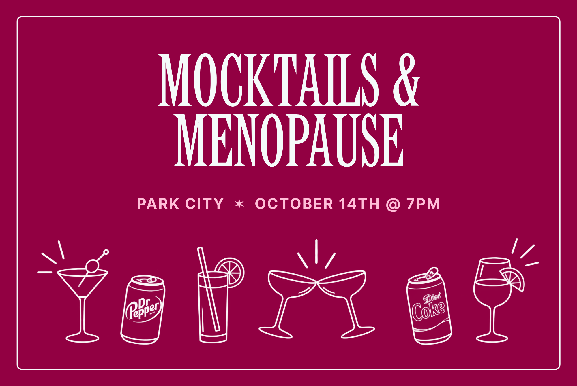 Mocktails & Menopause in Park City