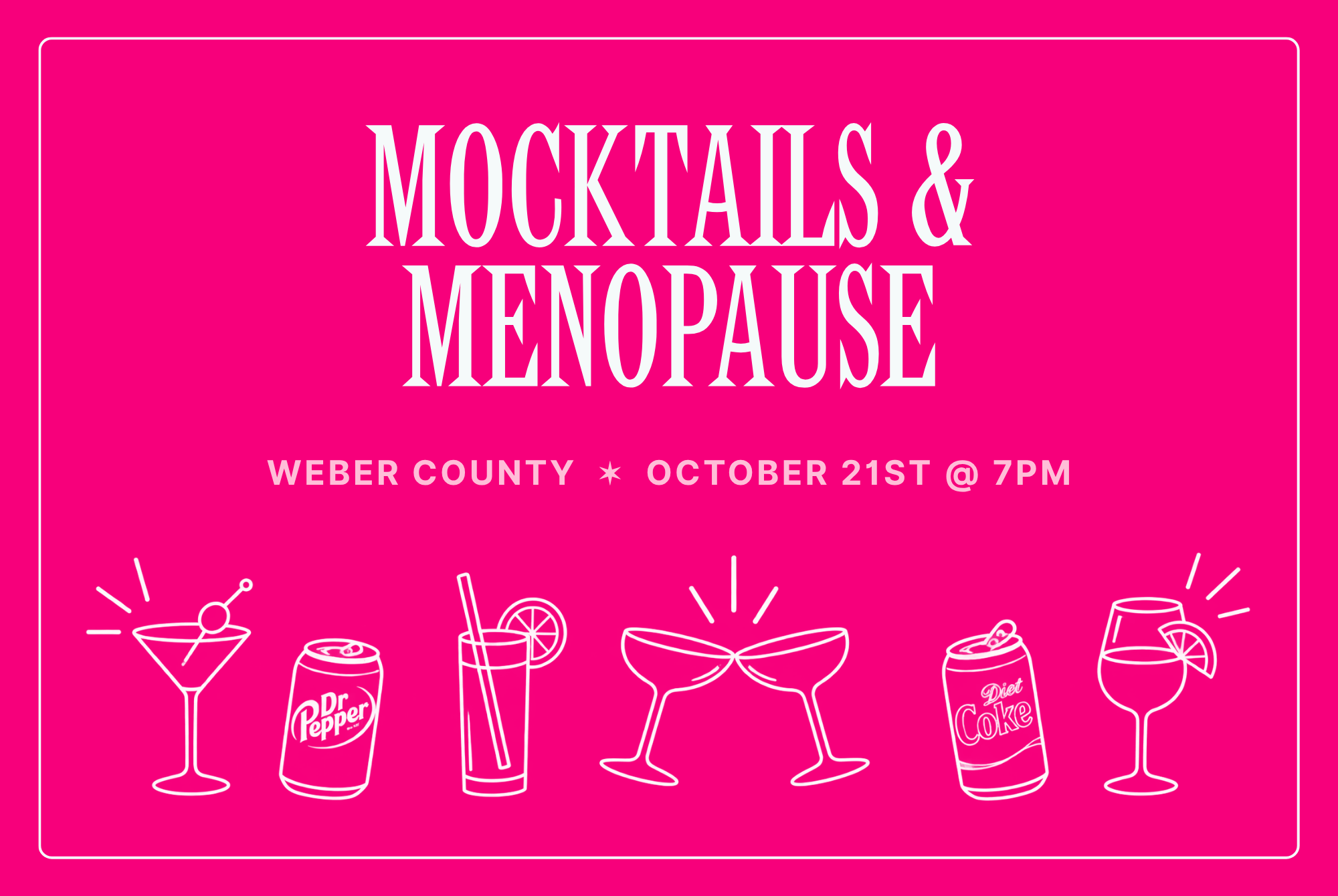 Mocktails &amp; Menopause in Weber County