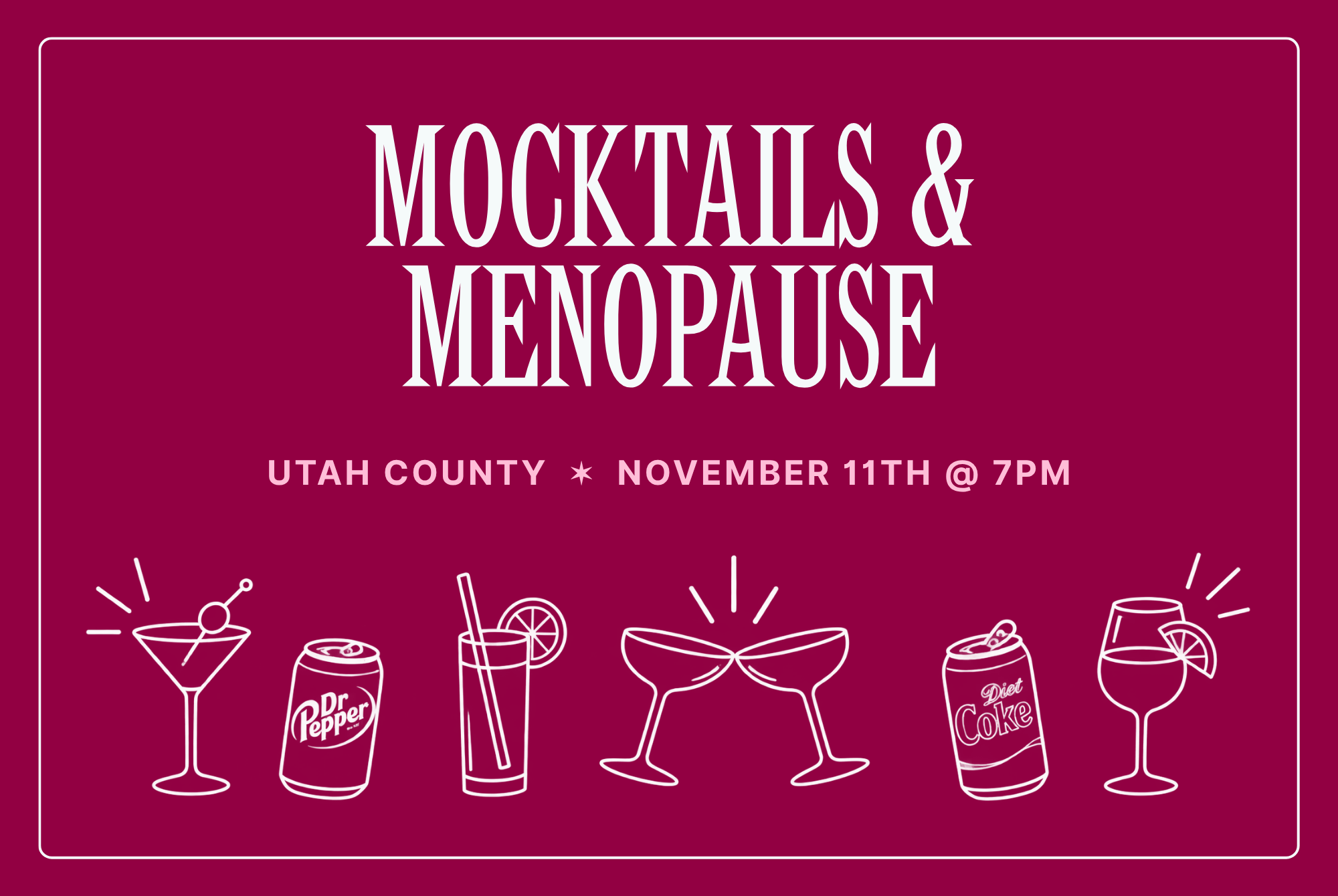 Mocktails &amp; Menopause in Utah County