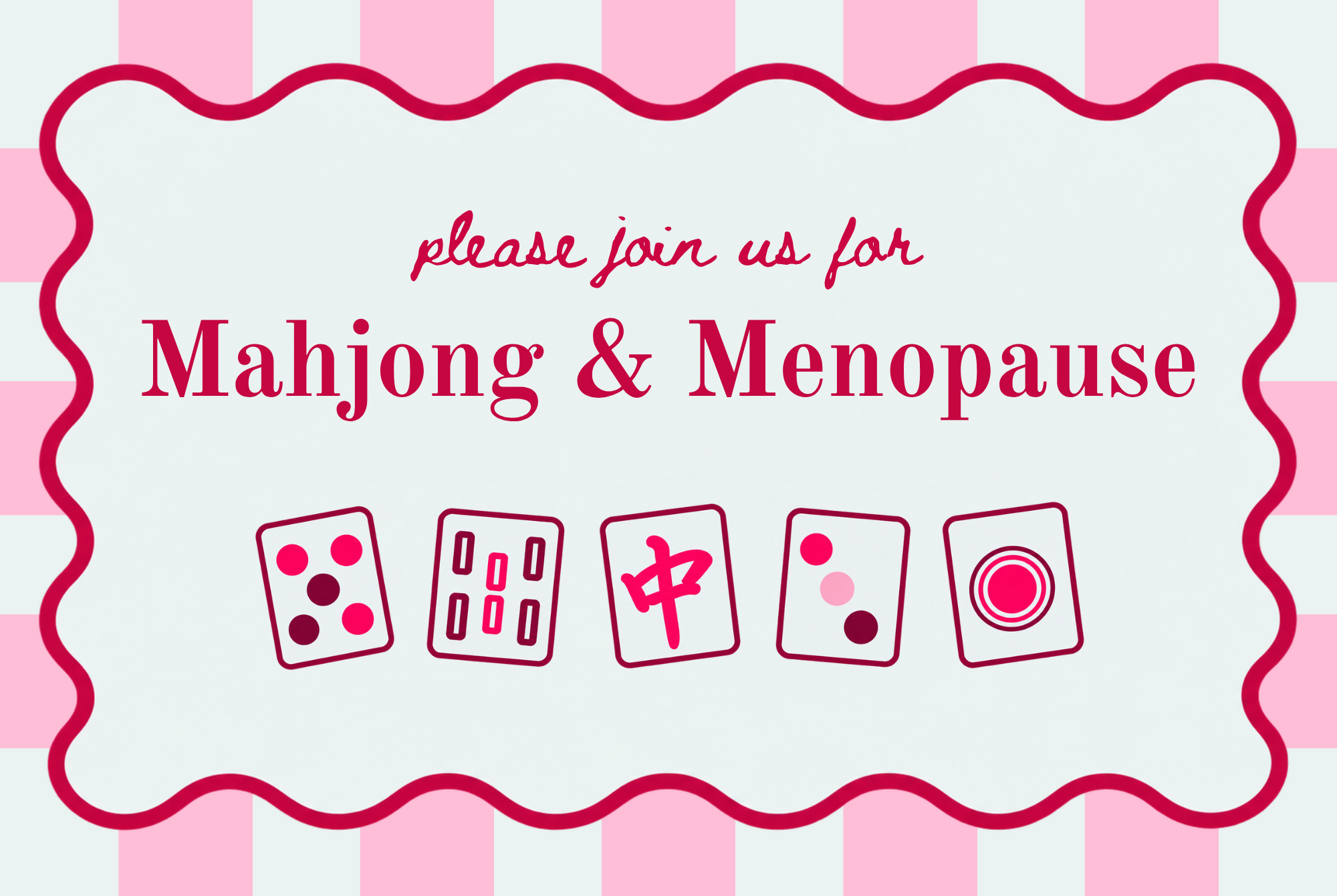 Mahjong + Menopause