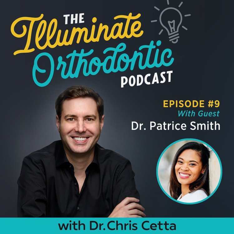  The Illuminate Orthodontic Podcast