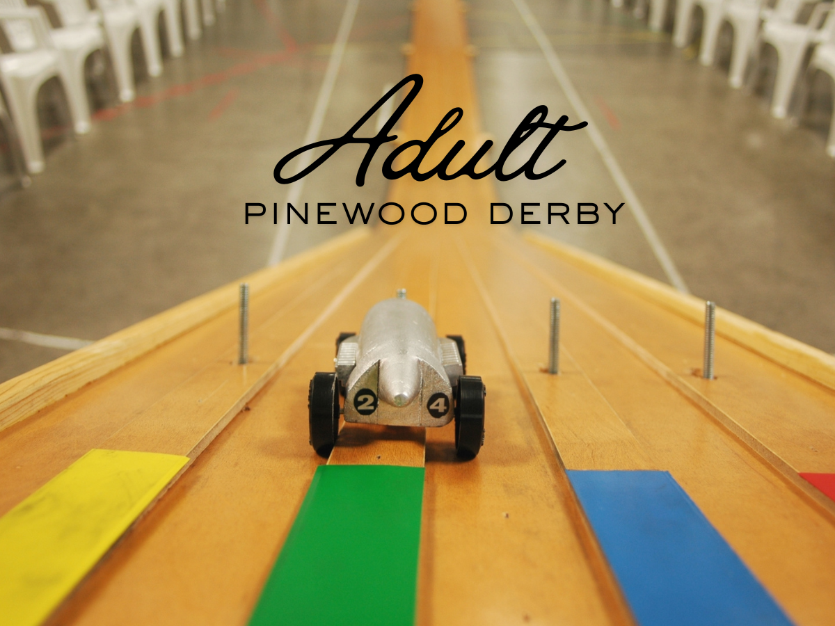 ADULT PINEWOOD DERBY