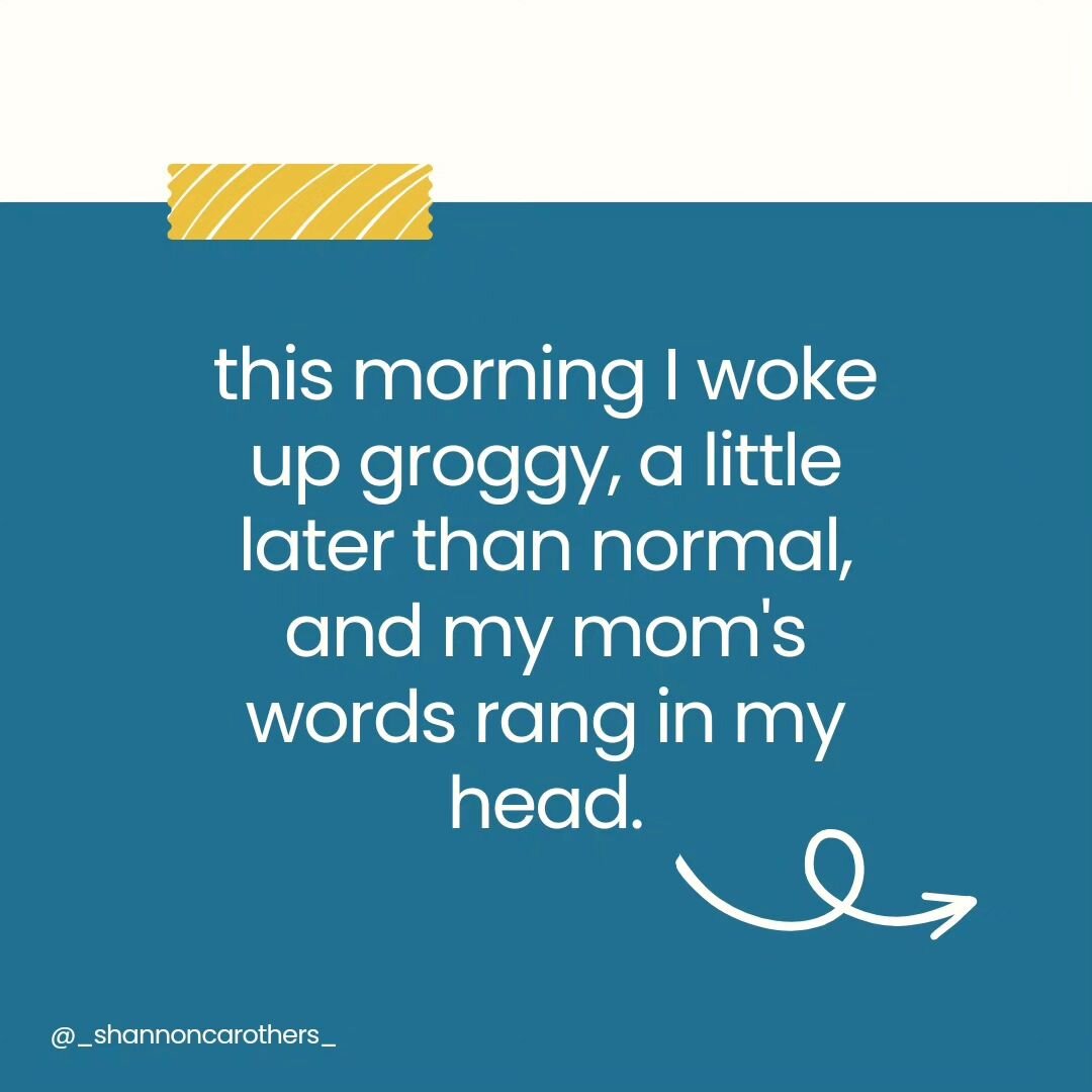 You know those little phrases and memories from your childhood that randomly pop up in your adult life?

Today's was this. And it was when I needed to hear it. In some ways, my life looks so different than it did years ago. Just as it's easy to get s