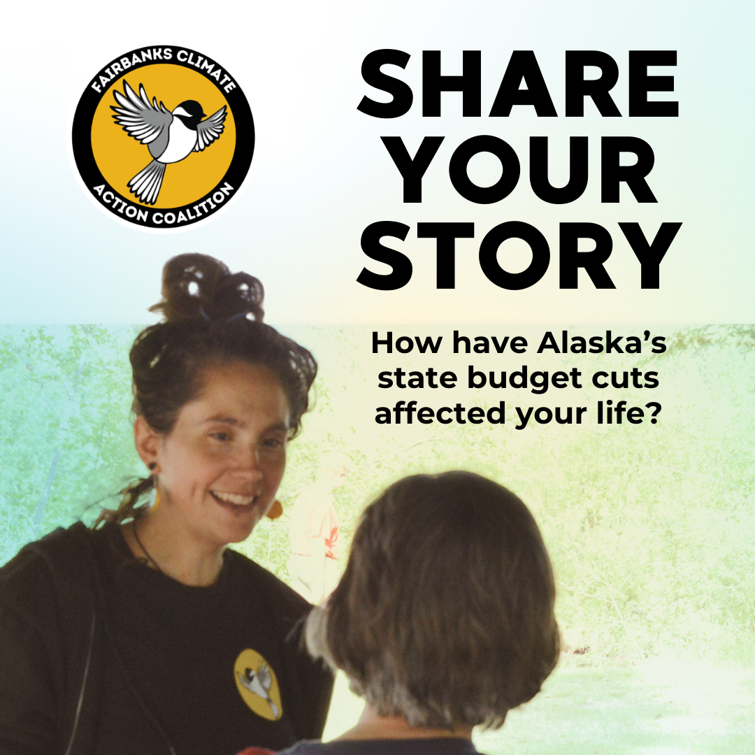share your story, how have alaska's state budget cuts affected your life? 