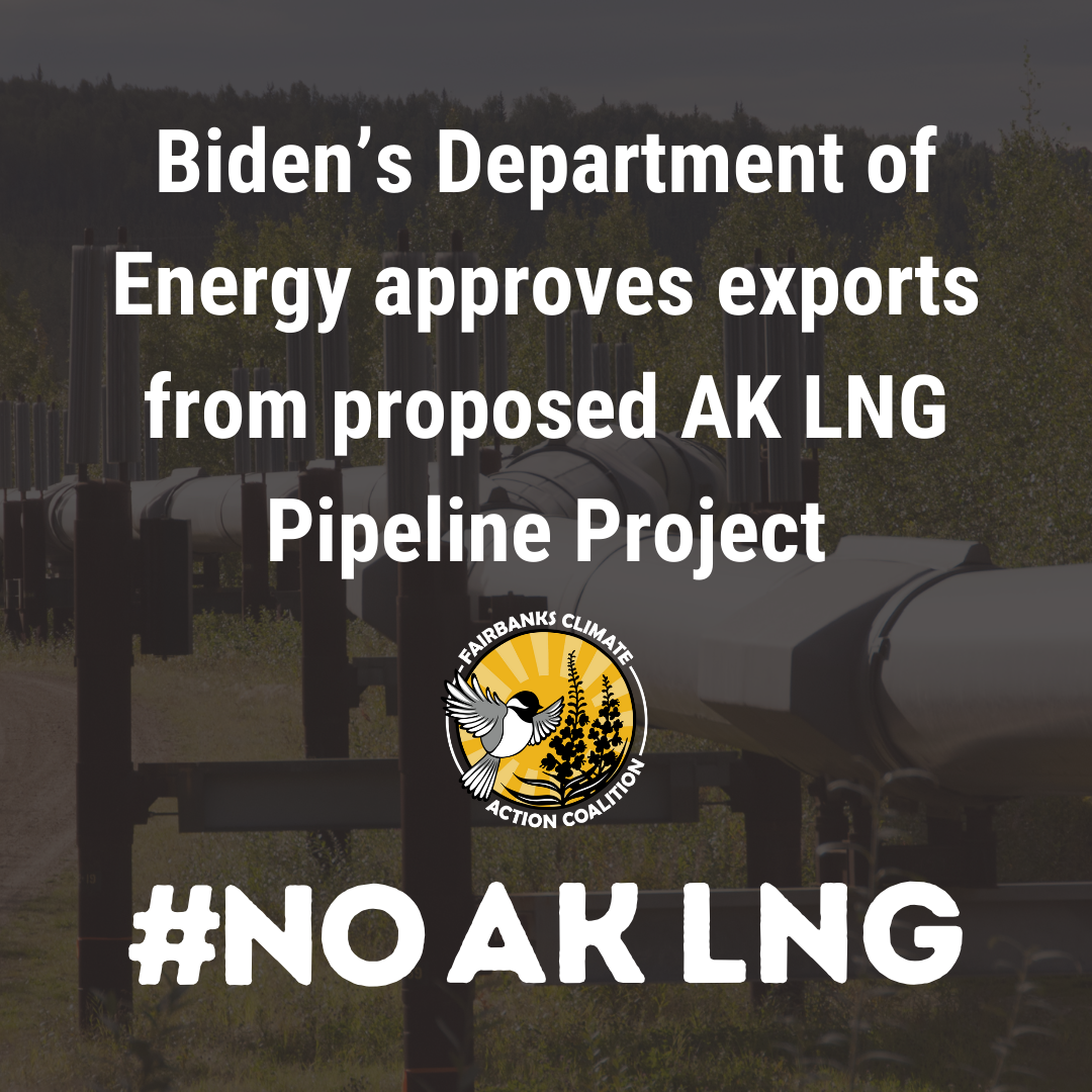 Pipeline image in background, with words over top: "Biden’s Department of Energy approves exports from proposed AK LNG Pipeline Project"