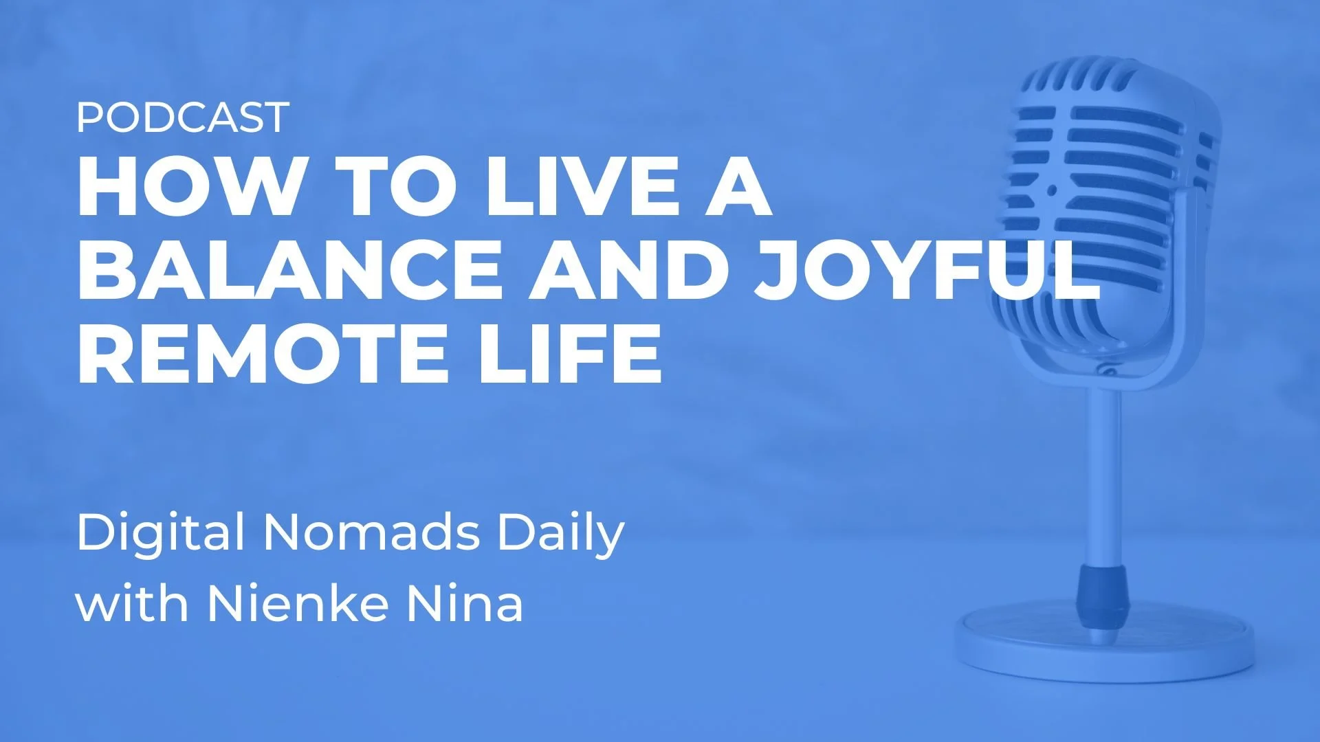 How to live a balance and joyful remote life.jpg