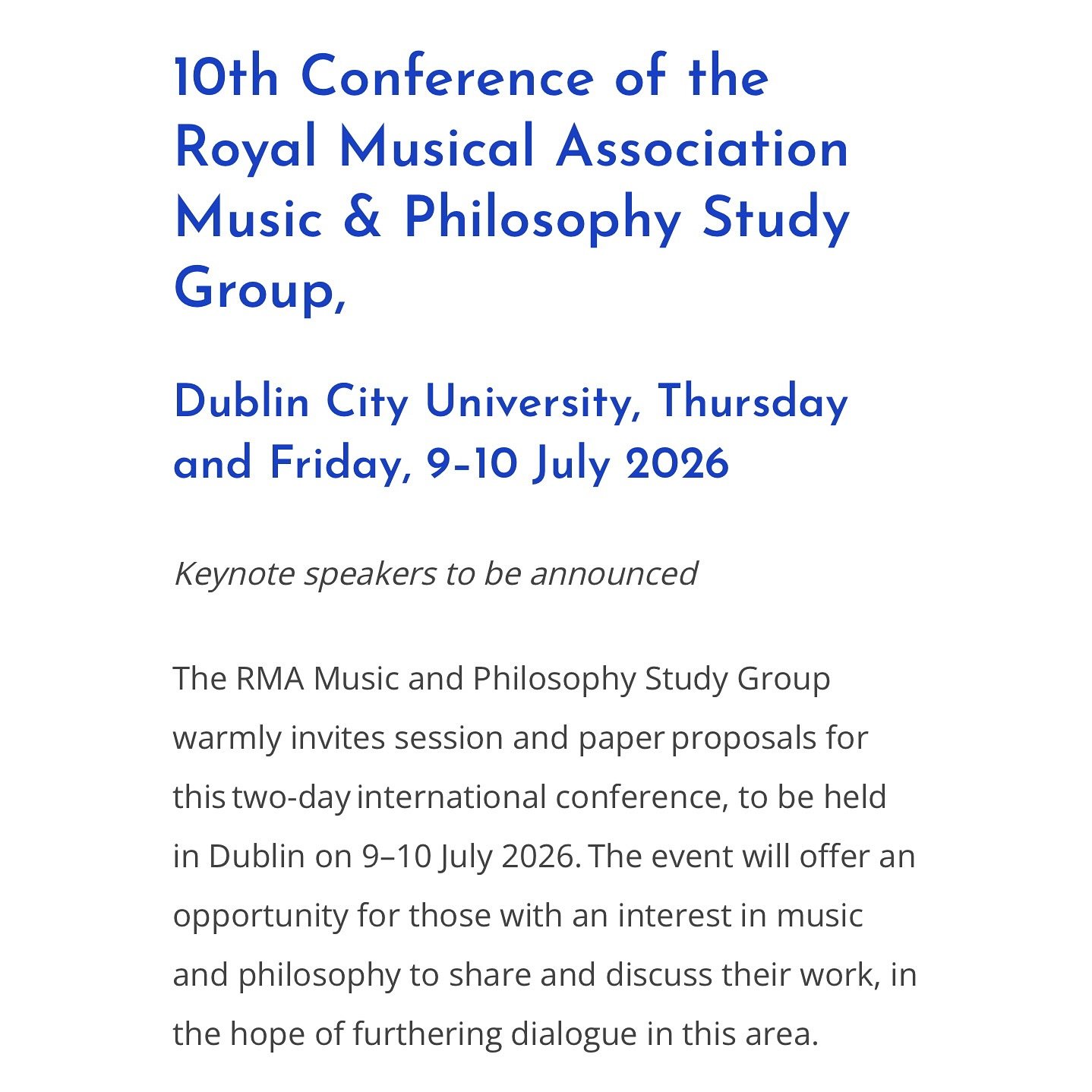 Music and philosophy CfP is OPEN! Welcoming proposals for papers and sessions on all aspects of music and philosophy. 

Themed session proposal deadline: 8th September
Associated session deadline: 31st October 
Free papers and lecture-recital deadlin