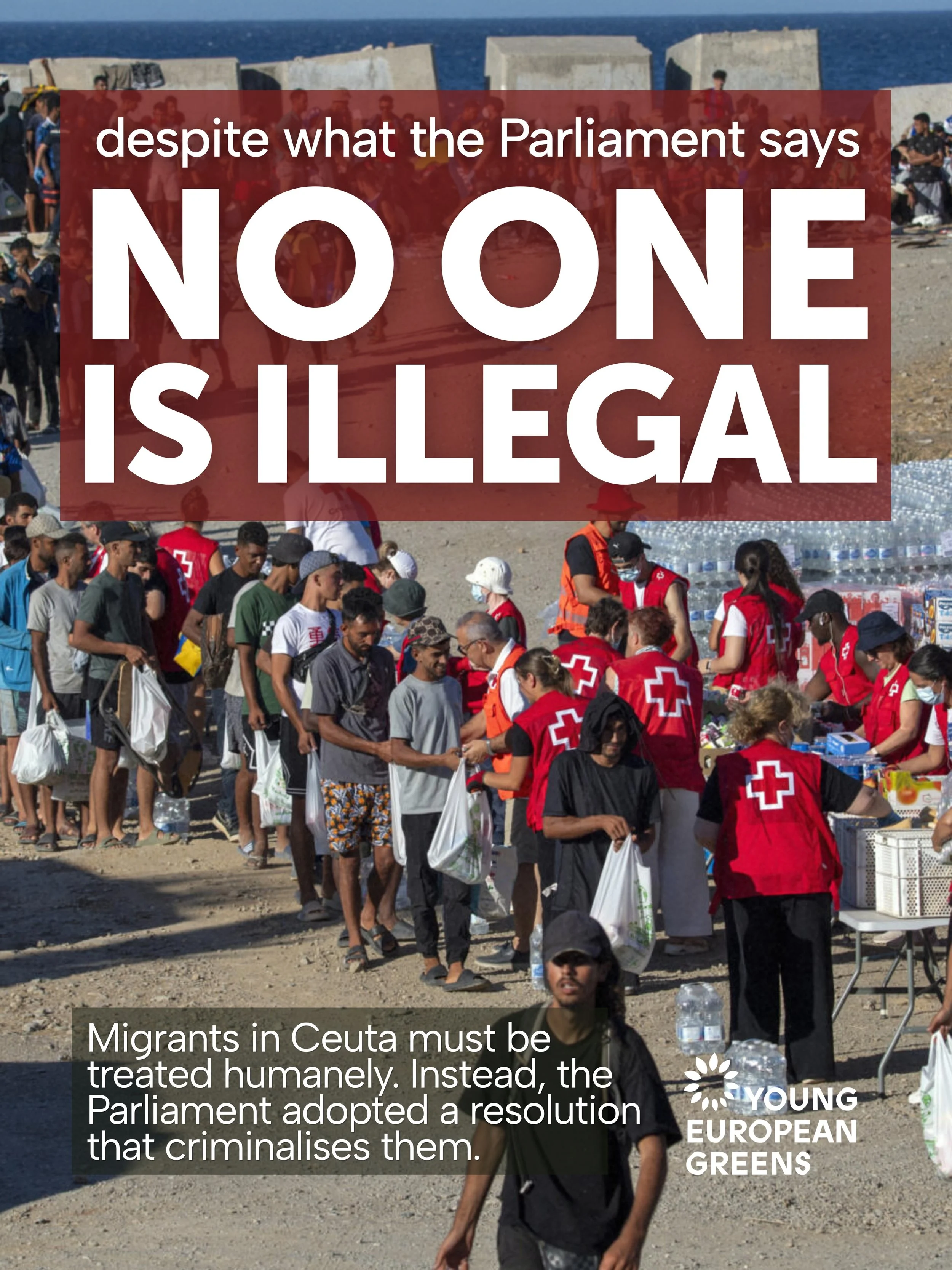 Despite what the European Parliament says, no one is illegal.

🔻 Today, the right wing majority in the European Parliament adopted a resolution on the humanitarian crisis in Ceuta. Calling out an &ldquo;invasion&rdquo;, this text further dehumanises