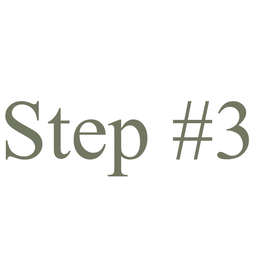 Instructional graphic with a black background, containing stylized text that says "Step #3" in large, grayish-green font.