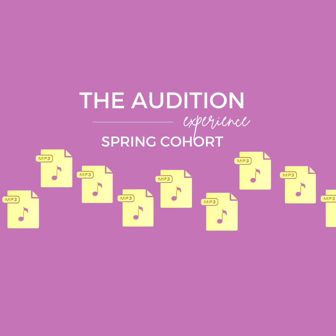 The Audition Experience Spring Cohort