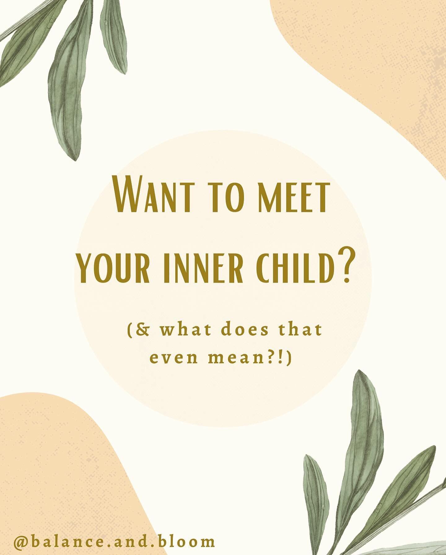 Your inner child is a part of you and it may need a little TLC. 

Your inner child is the child-like part of your unconscious mind. You may have picked up messages growing up that you are still clinging to as you may feel like it&rsquo;s the only way