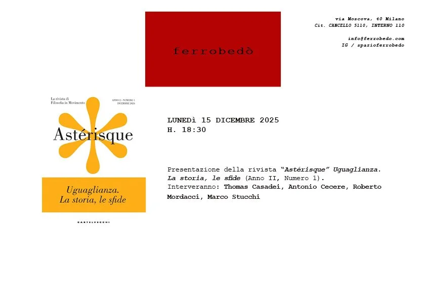 Presentazione della rivista “Astérisque” Uguaglianza. La storia, le sfide. Intervengono Thomas Casadei, Antonio Cecere, Roberto Mordacci, Marco Stucchi