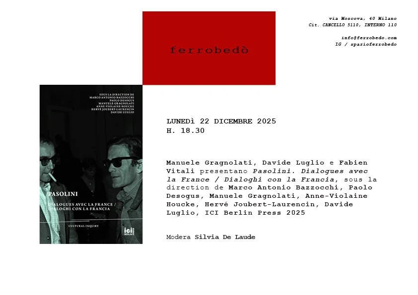 Manuele Gragnolati, Davide Luglio e Fabien Vitali presentano Pasolini. Dialogues avec la France / Dialoghi con la Francia, ICI Berlin Press 2025