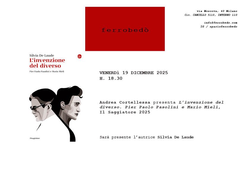 Andrea Cortellessa presenta L’invenzione del diverso. Pier Paolo Pasolini e Mario Mieli, Il Saggiatore 2025 di Silvia De Laude
