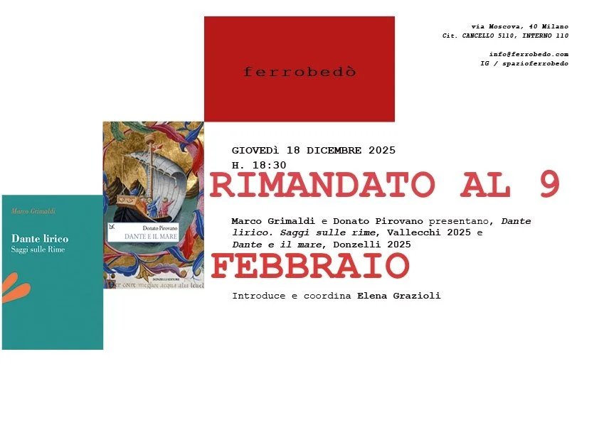 Marco Grimaldi e Donato Pirovano presentano, Dante lirico. Saggi sulle rime, Vallecchi 2025 e Dante e il mare, Donzelli 2025. Introduce Elena Grazioli