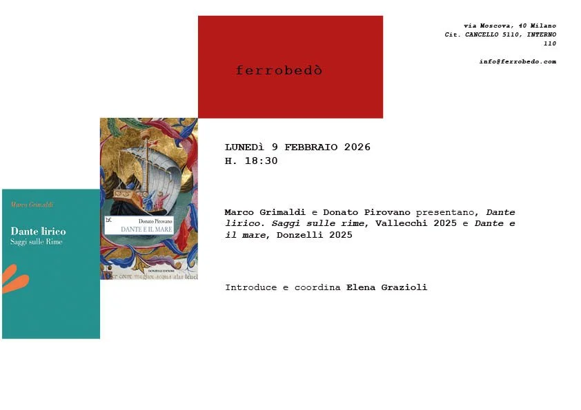 Marco Grimaldi e Donato Pirovano presentano Dante lirico. Saggi sulle rime, Vallecchi 2025 e Dante e il mare, Donzelli 2025