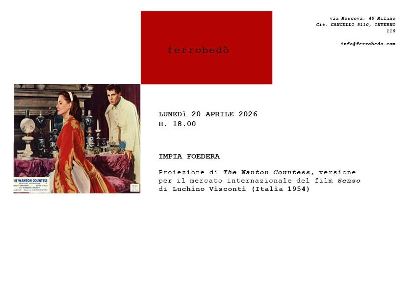 IMPIA FOEDERA Proiezione di The Wanton Countess, versione per il mercato internazionale del film Senso di Luchino Visconti (Italia 1954)