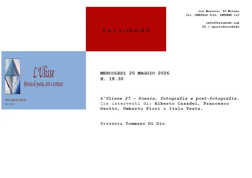 L’Ulisse 27 - Poesia, fotografia e post-fotografia. Intervengono Alberto Casadei, Francesco Deotto, Umberto Fiori e Italo Testa. Presenta Tommaso Di Dio