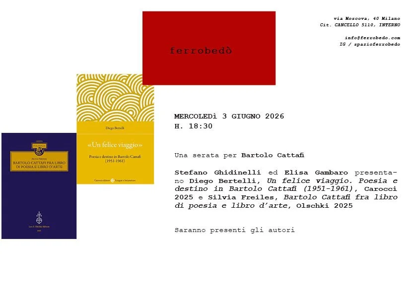 Stefano Ghidinelli e Elisa Gambaro presentano Diego Bertelli, Un felice viaggio. Poesia e destino in Bartolo Cattafi (1951-1961) e Silvia Freiles, Bartolo Cattafi fra il libro di poesia e libro d’arte