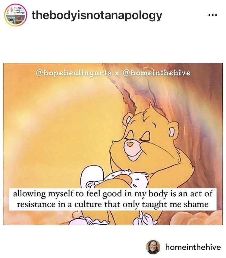 An image of a care bear, resting smiling against a tree with the caption "allowing myself to feel good in my body is an act of resistance in a culture that only taught me shame."