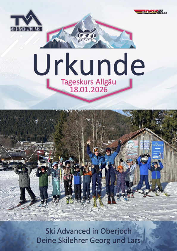 Ein Zertifikat für einen Skikurs am 18.01.2025 in Allgäu mit einem Bild von Skifahrern auf einer Skipiste und einem Berg im Hintergrund. Es enthält Logos für TV Ski & Snowboard, DSL Ski Schule und einen Text in Deutsch.