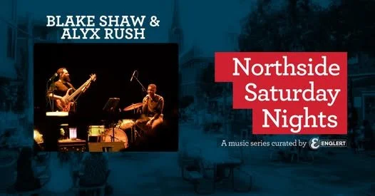 Northside Saturday Night Concert Series: Blake Shaw &amp; Alyx Rush