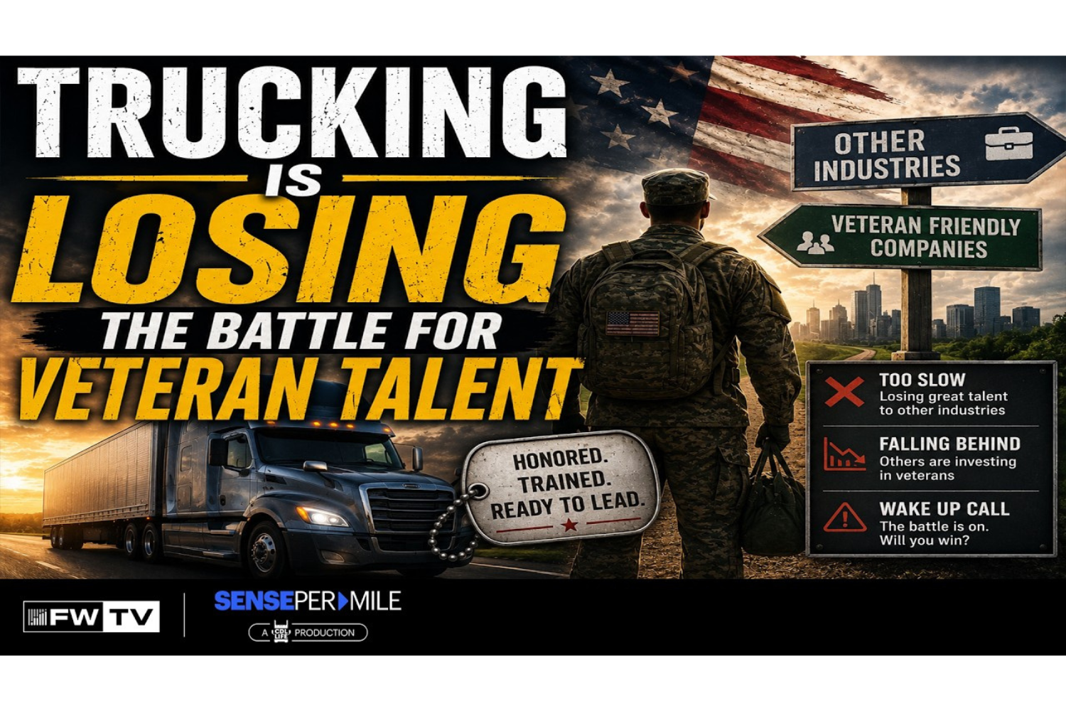 Why Trucking is Losing the Battle for Veteran Talent
