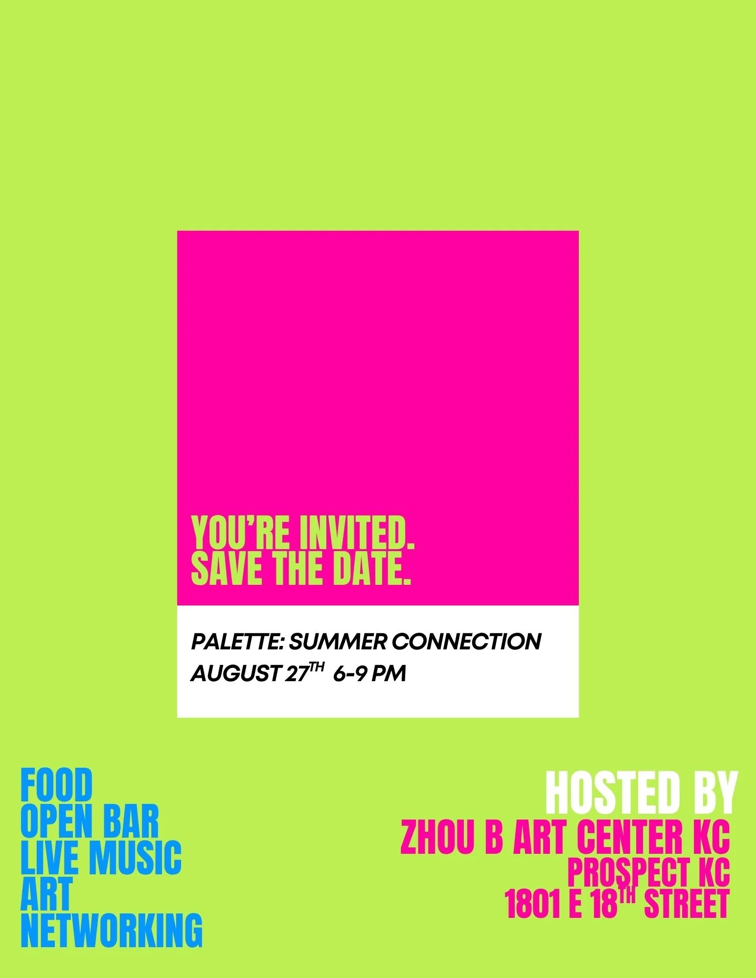 Event flyer with bright green background, pink and blue text announcing a summer art event called Palette: Summer Connection, happening on August 27th from 6 to 9 pm at Zhou B Art Center in Kansas City, hosted by an organization or individual. Highlights include food, open bar, live music, art, and networking.