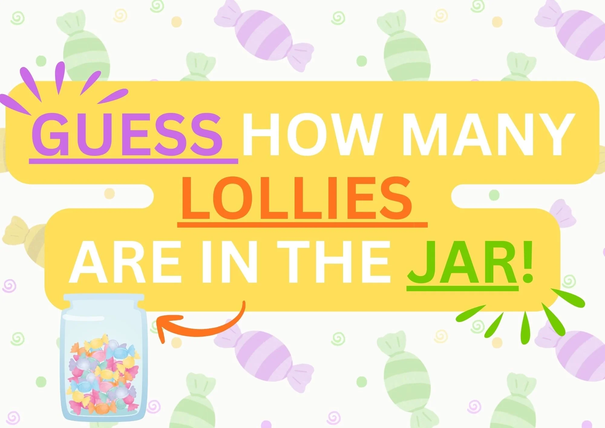 Guess How Many Lollies Are In The Jar!