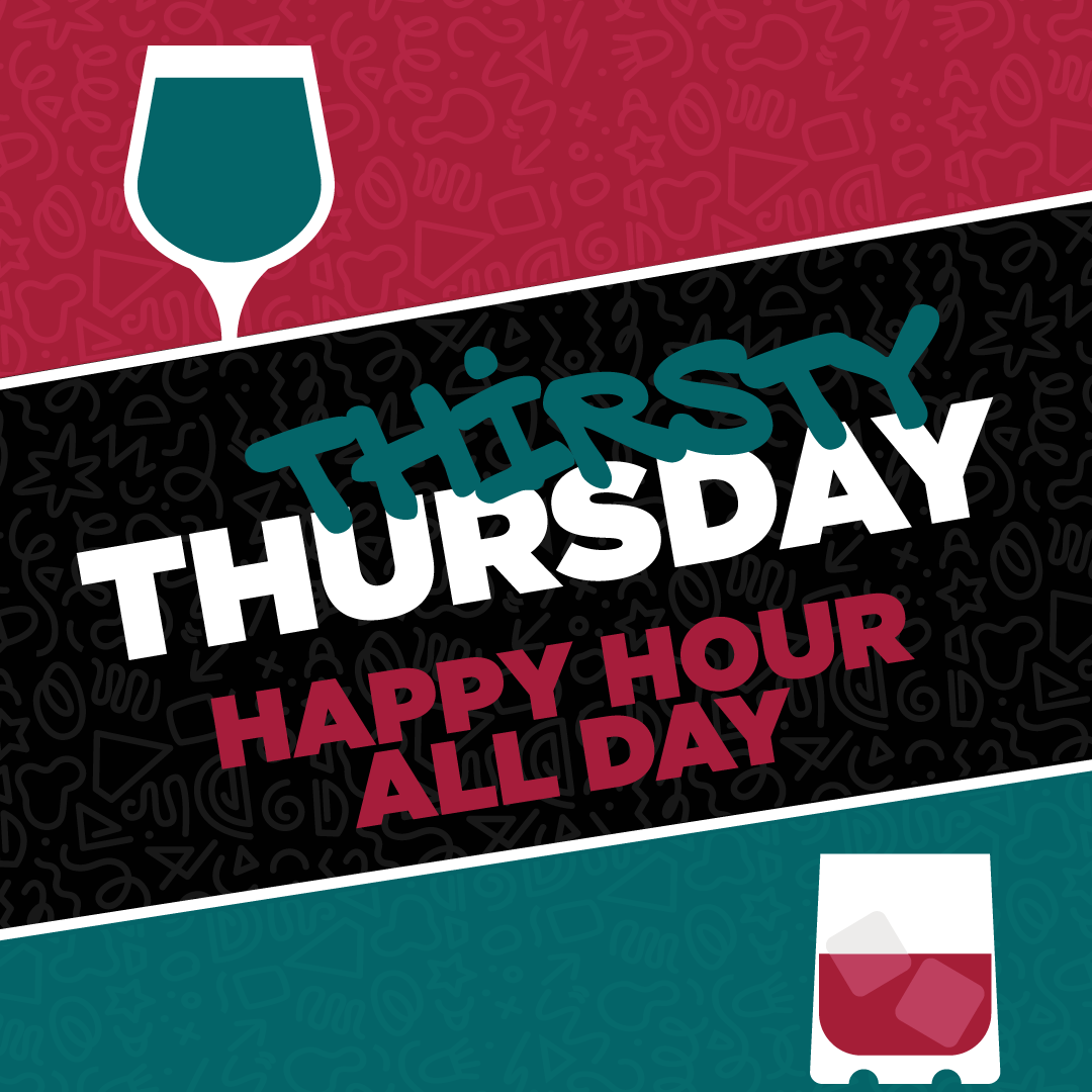 Colorful digital graphic with wine glass and drink icons, promoting Thursday happy hour all day.