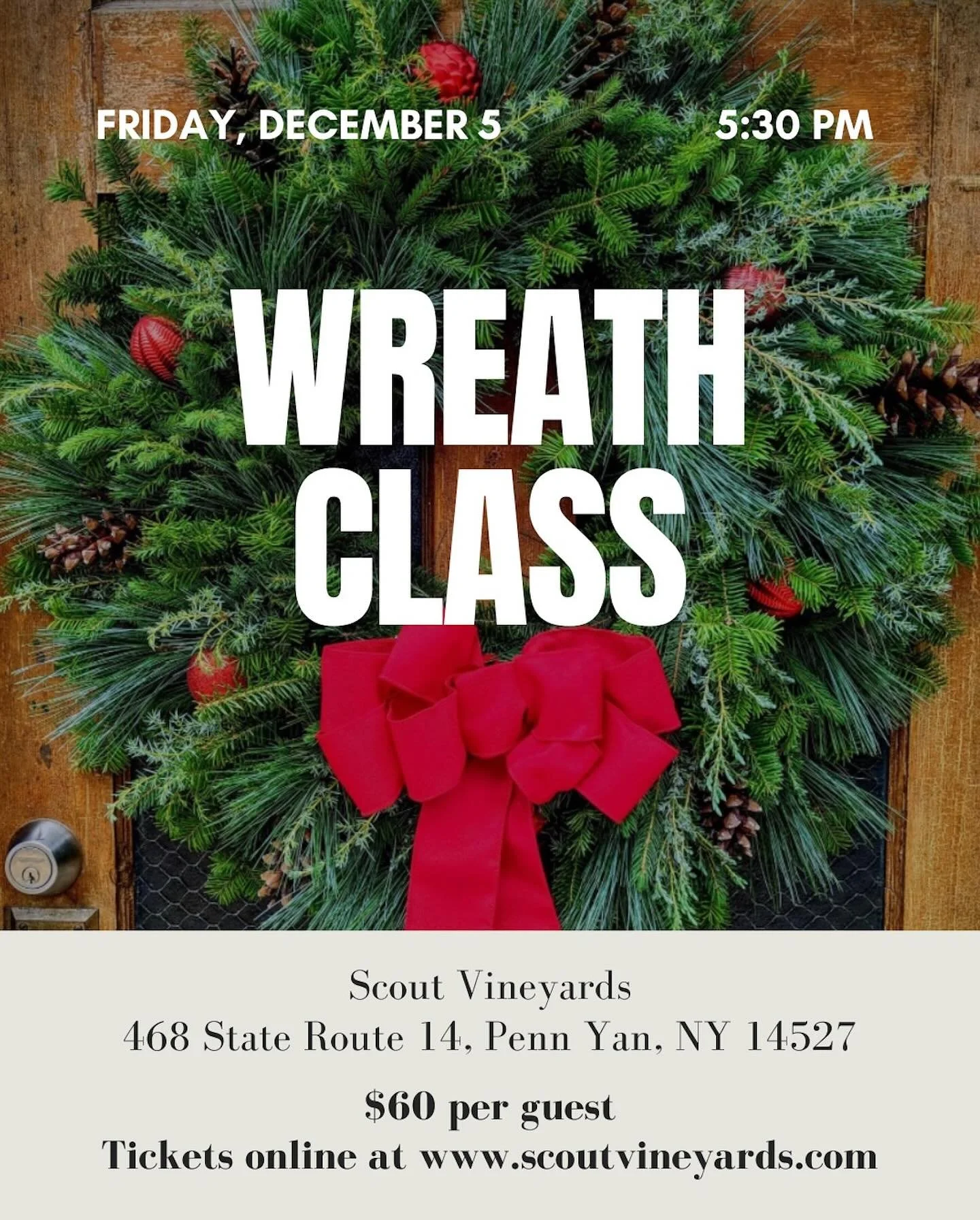 We&rsquo;re excited to welcome Kim Sprague back to Scout Vineyards for a wreath making class just in time for the holiday season! Join us in the production barn at Scout on Friday, December 5th beginning at 5:30 PM for an evening of wreath making wit