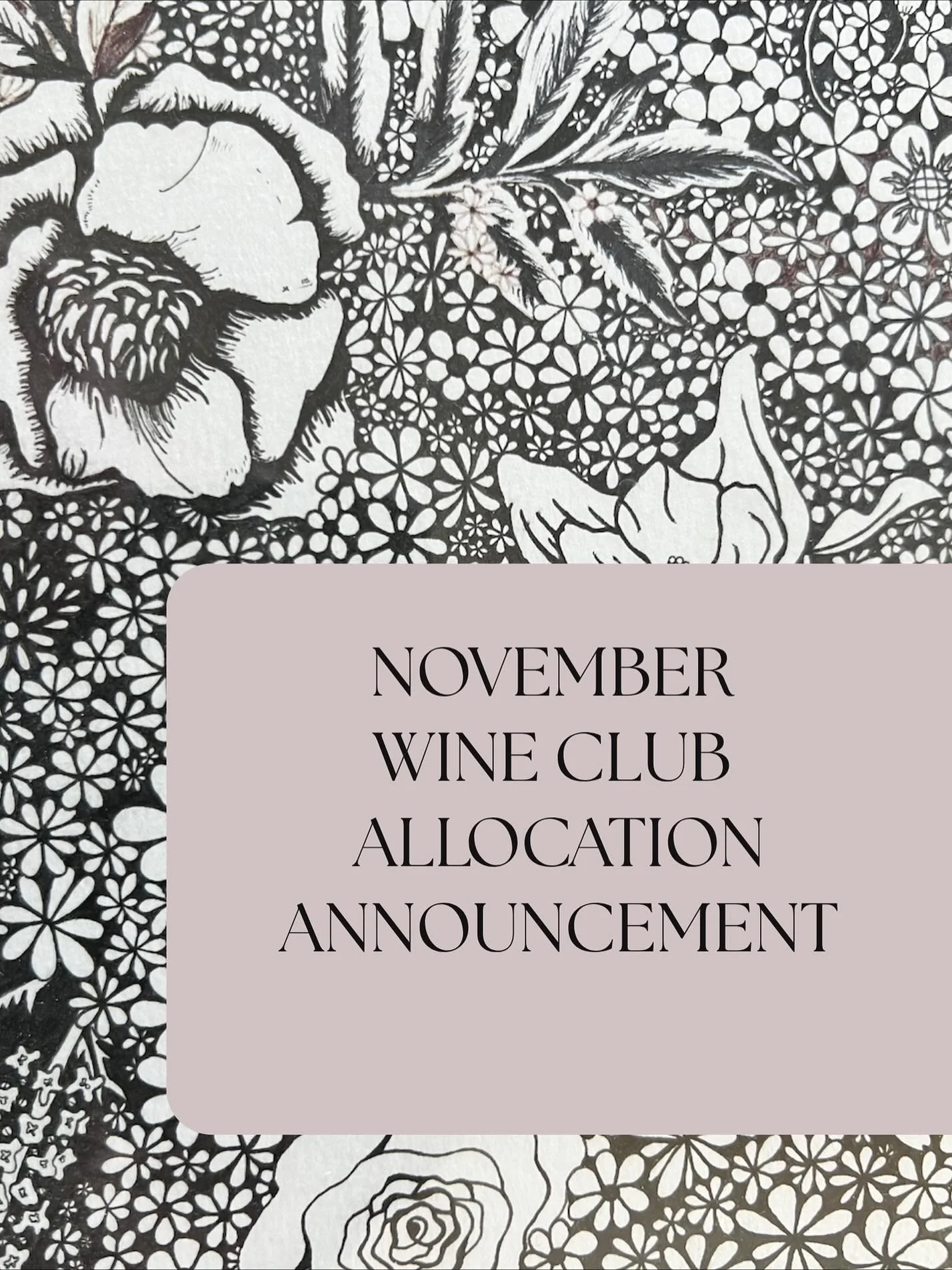 Unfortunately due to circumstances outside of our control our November wine club allocation will be delayed this year. As soon as the federal government reopens we will work quickly to get our wines online to sell and ship through our online wine clu