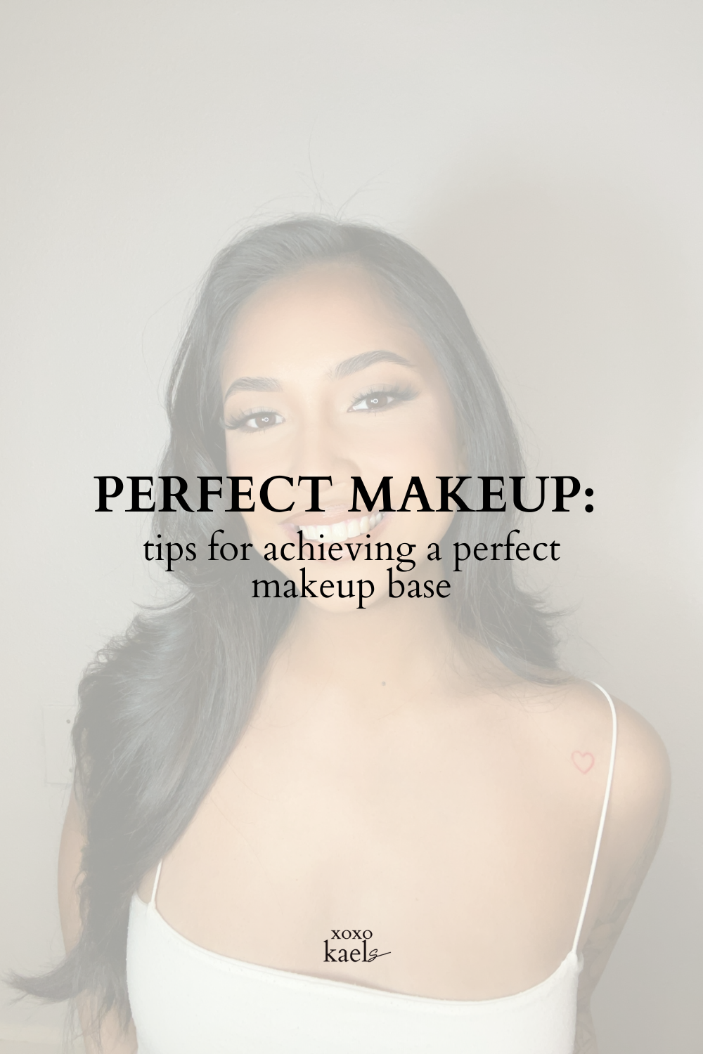 Perfect Makeup: Tips for Achieving a Perfect Makeup Base