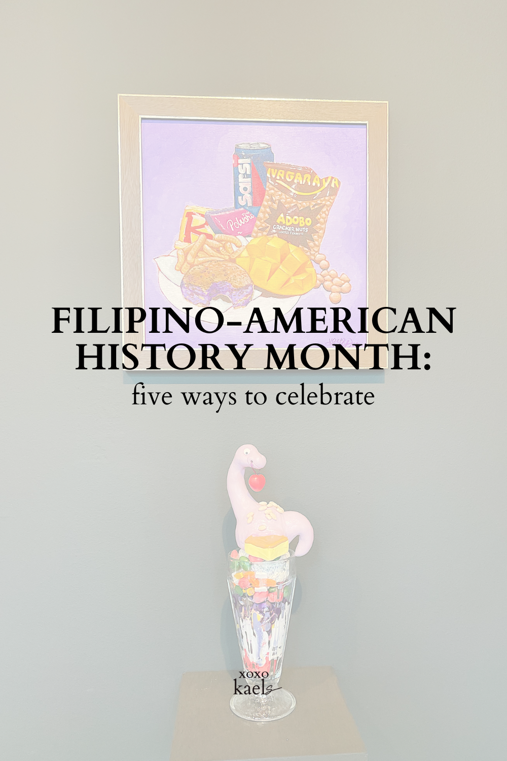 5 ways to celebrate Filipino-American History Month (FAHM)