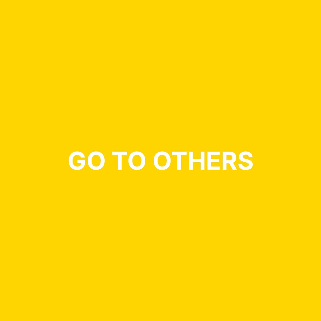 GO TO OTHERS